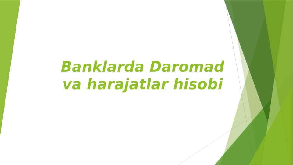 Banklarda Daromad va harajatlar hisobi