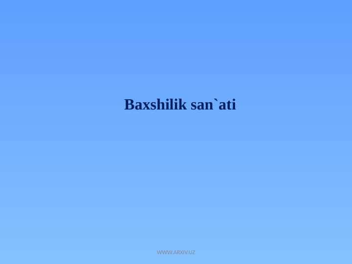 Baxshilik san`ati