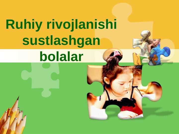 Ruhiy rivojlanishi sustlashgan bolalar