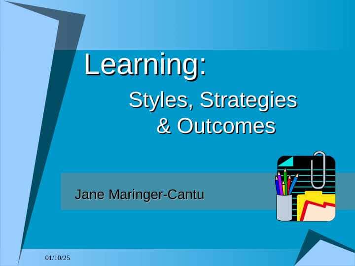 Styles, Strategies & Outcomes