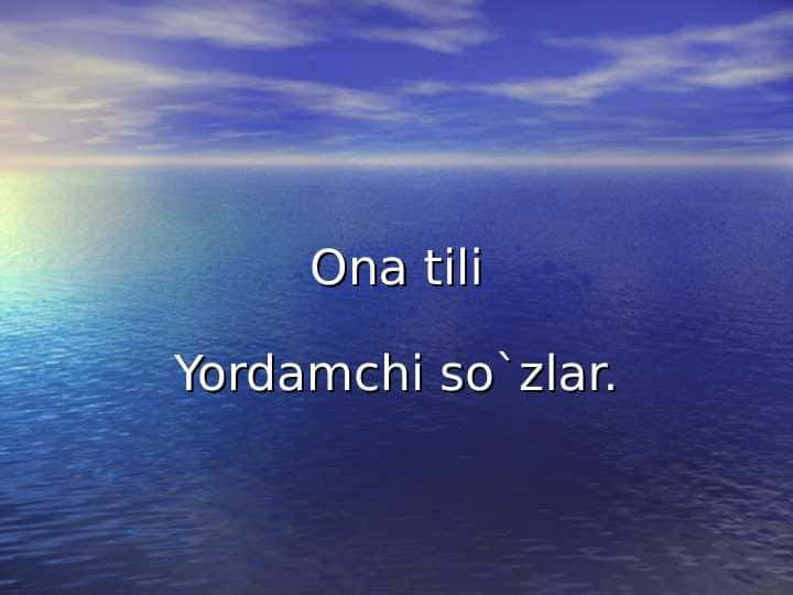 Yordamchi so`zlar
