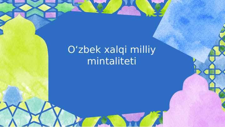O‘zbek xalqi milliy mintaliteti