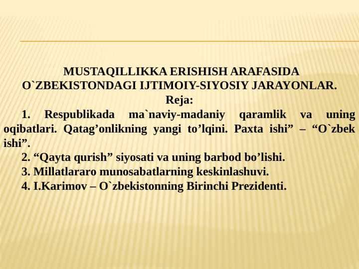 MUSTAQILLIKKA ERISHISH ARAFASIDA O`ZBEKISTONDAGI IJTIMOIY-SIYOSIY JARAYONLAR.