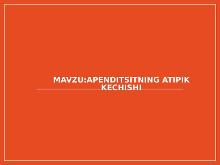 Apenditsitning atipik kechishi
