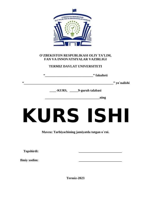 Tarbiyachining jamiyatda tutgan o`rni - KUR ISHI