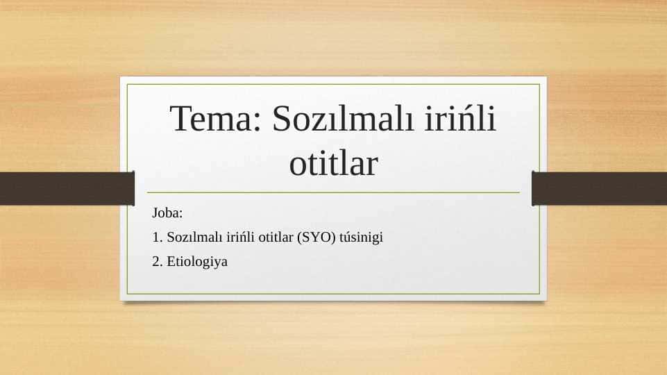 Sozılmalı irińli otitlar