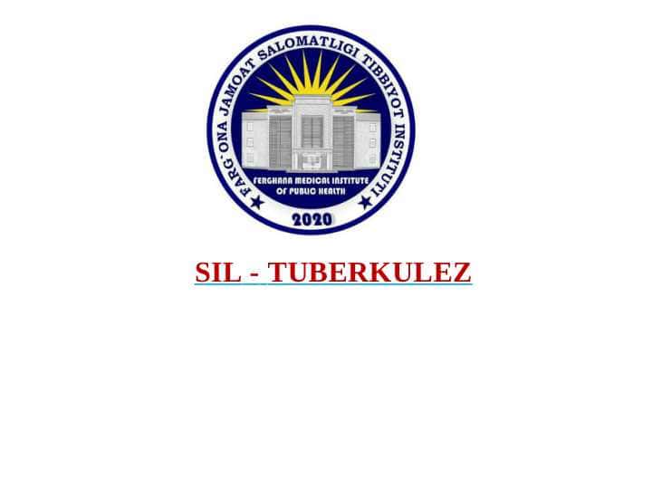 SIL TUBERKULEZ. Sil Zamburugli infektsiyalar