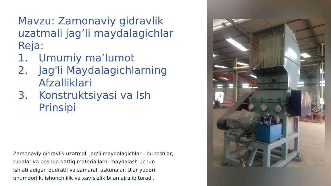 Zamonaviy gidravlik uzatmali jag’li maydalagichlar