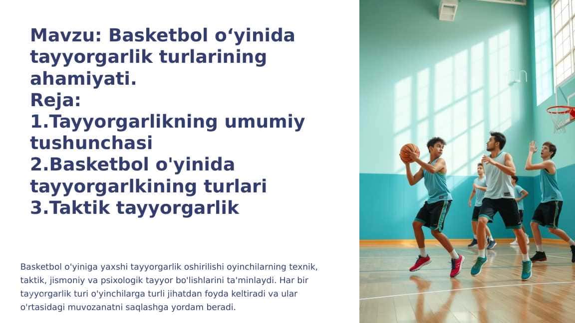 Basketbol o‘yinida tayyorgarlik turlarining ahamiyati.