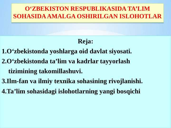 O'ZBEKISTON RESPUBLIKASIDA TA'LIM SOHASIDA AMALGA OSHIRILGAN ISLOHOTLAR