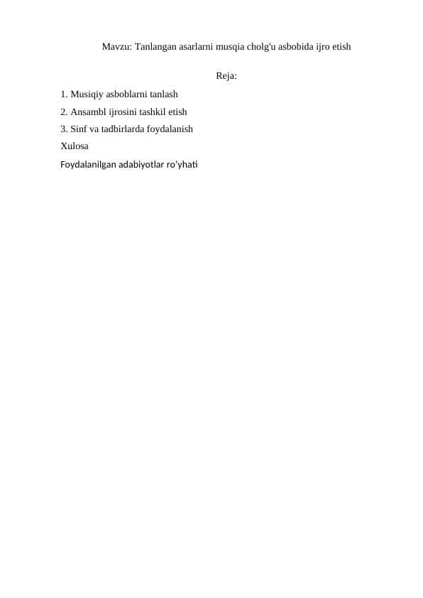Tanlangan asarlarni musqia cholg'u asbobida ijro etish