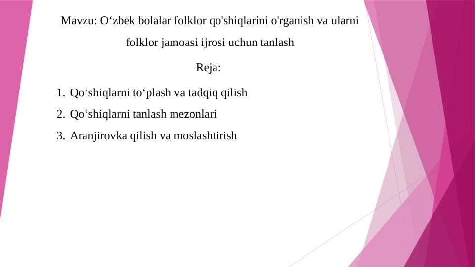 O‘zbek bolalar folklor qo'shiqlarini o'rganish va ularni folklor jamoasi ijrosi uchun tanlash