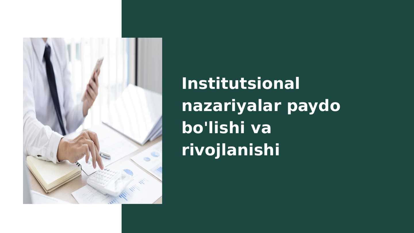 Institutsional nazariyalar paydo bo'lishi va rivojlanishi