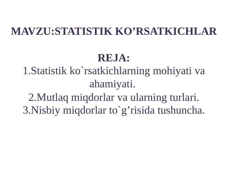 STATISTIK KO’RSATKICHLAR