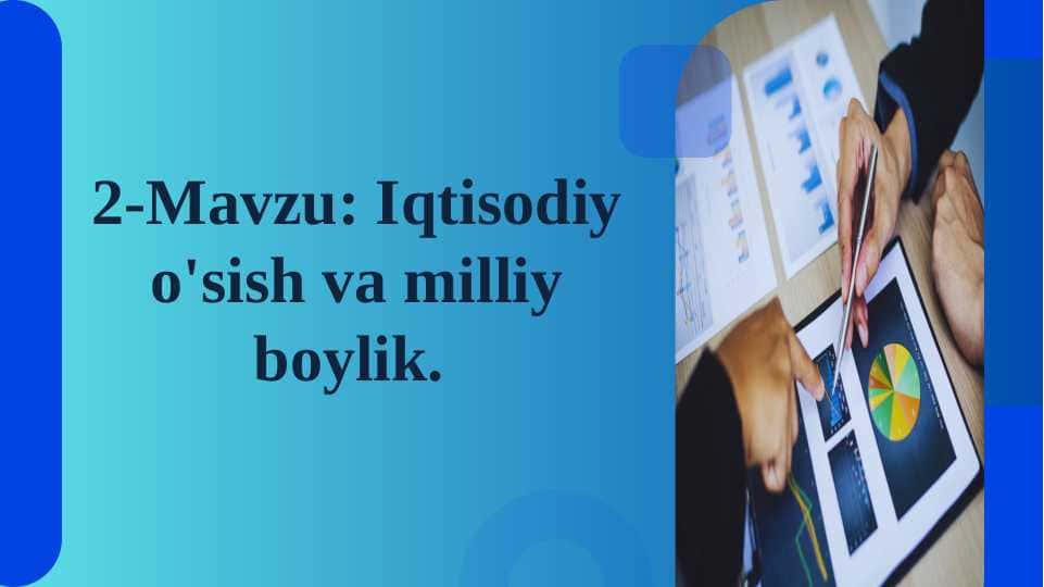 Iqtisodiy o'sish va milliy boylik.