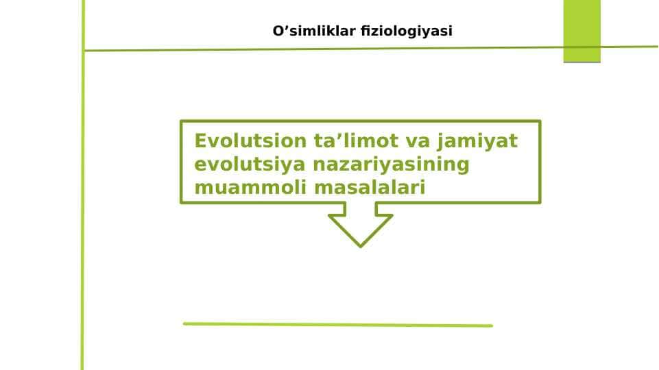 Evolutsion ta’limot va jamiyat evolutsiya nazariyasining muammoli masalalari