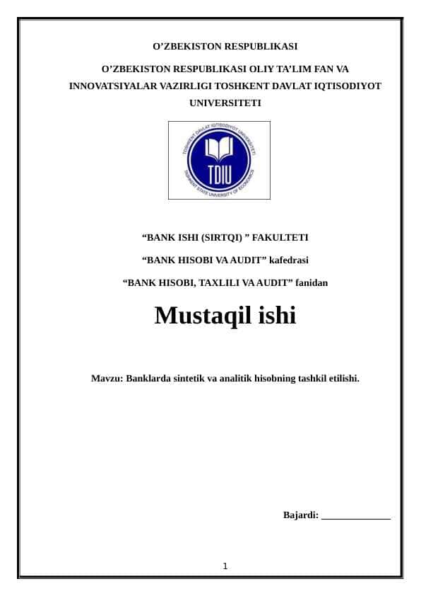 Banklarda sintetik va analitik hisobning tashkil etilishi.