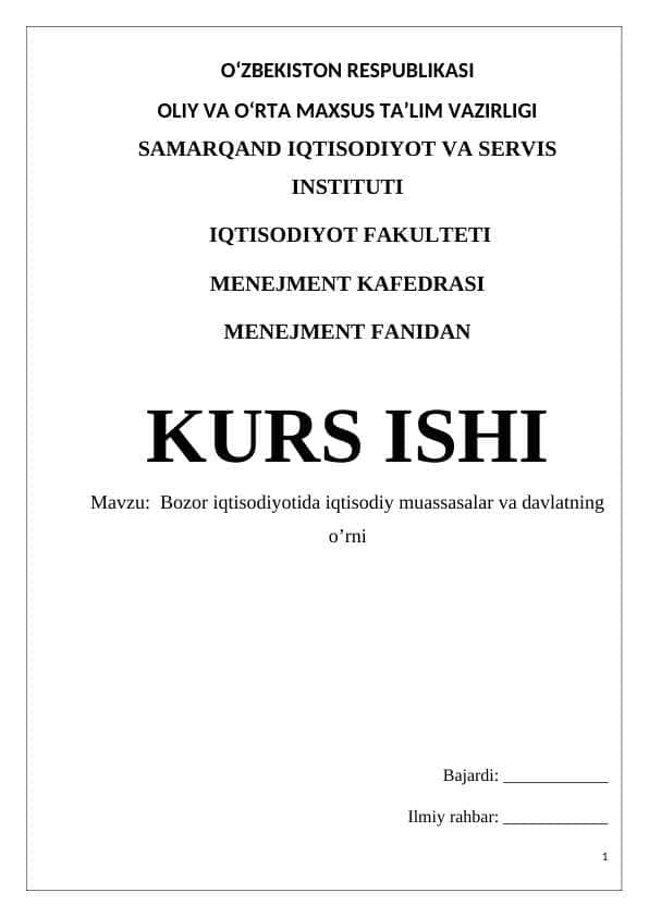 Bozor iqtisodiyotida iqtisodiy muassasalar va davlatning o’rni
