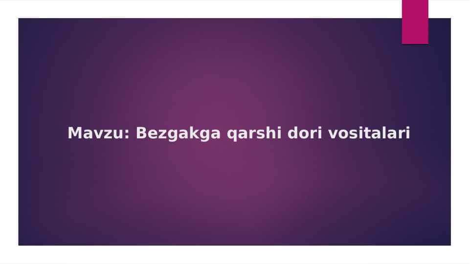 Bezgakga qarshi dori vositalari