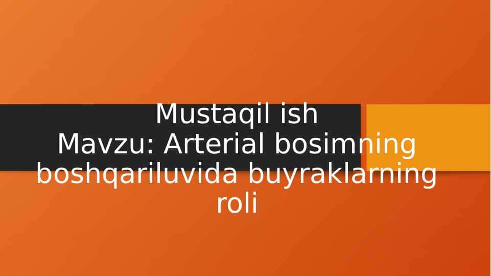 Arterial bosimning boshqariluvida buyraklarning roli