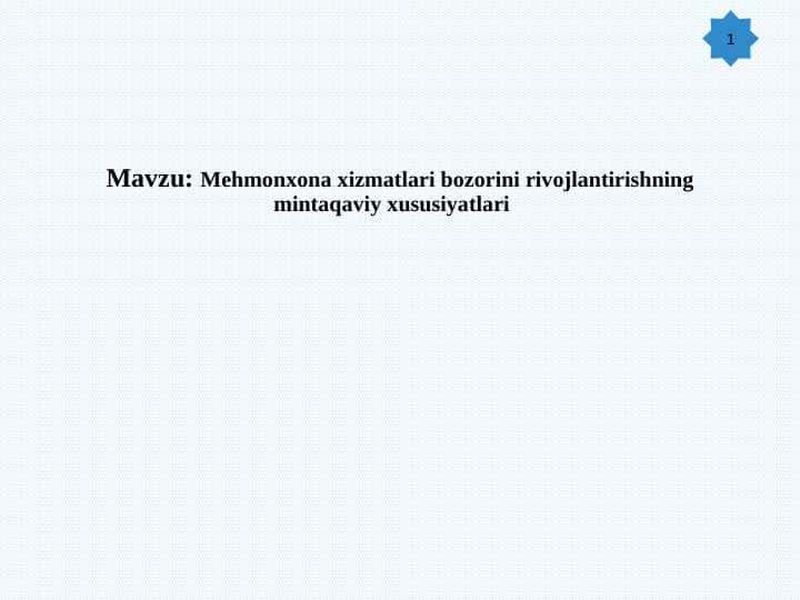 Mehmonxona xizmatlari bozorini rivojlantirishning mintaqaviy xususiyatlari