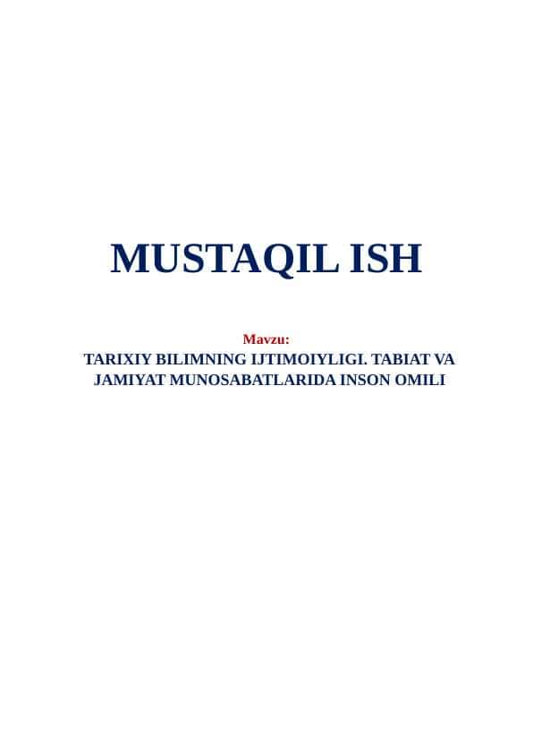 Tarixiy bilimning ijtimoiyligi. Tabiat va jamiyat munosabatlarida inson omili. (Тарихий билимнинг ижтимоийлиги. Табиат ва жамият муносабатларида инсон омили.)