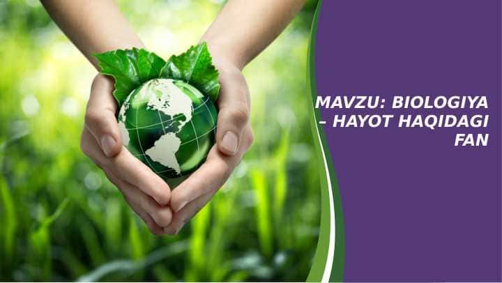BIOLOGIYA – HAYOT HAQIDAGI FAN
