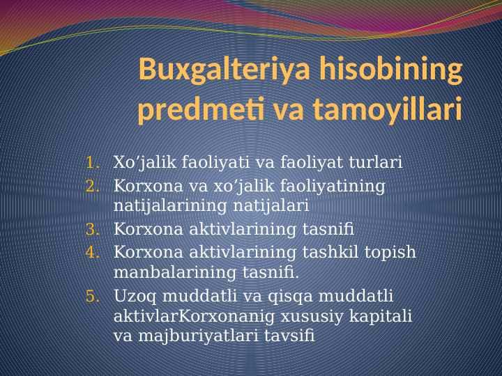 Buxgalteriya hisobining predmeti va tamoyillari