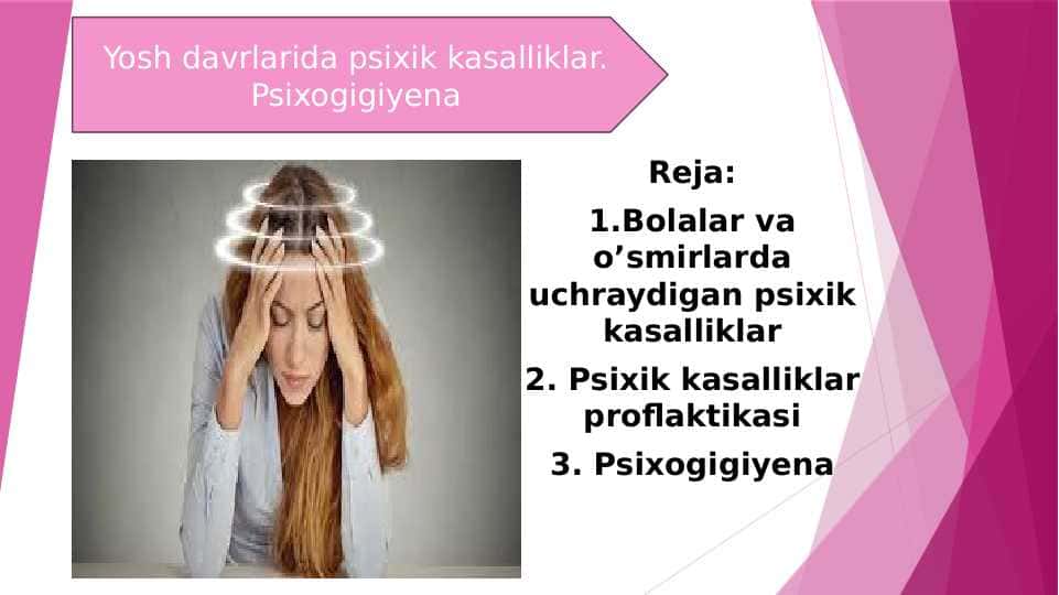 Yosh davrlarida psixik kasalliklar. Psixogigiyena 20.pptx