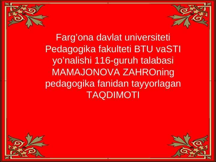Tarbiya jarayonining mazmuni va tarbiya tamoyillari metodlari