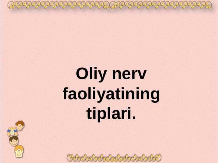 Oliy nerv faoliyatining tiplari