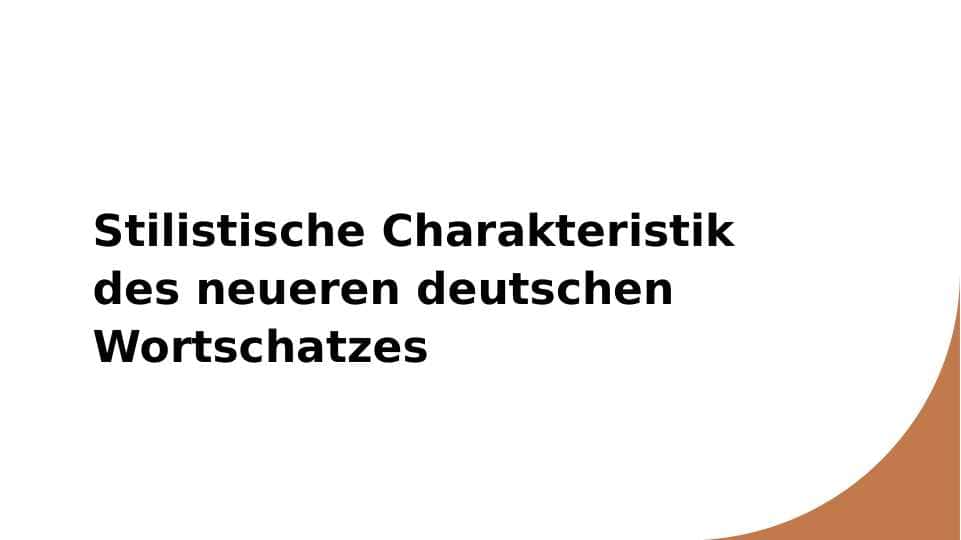 Stilistische Charakteristik des neueren deutschen Wortschatzes