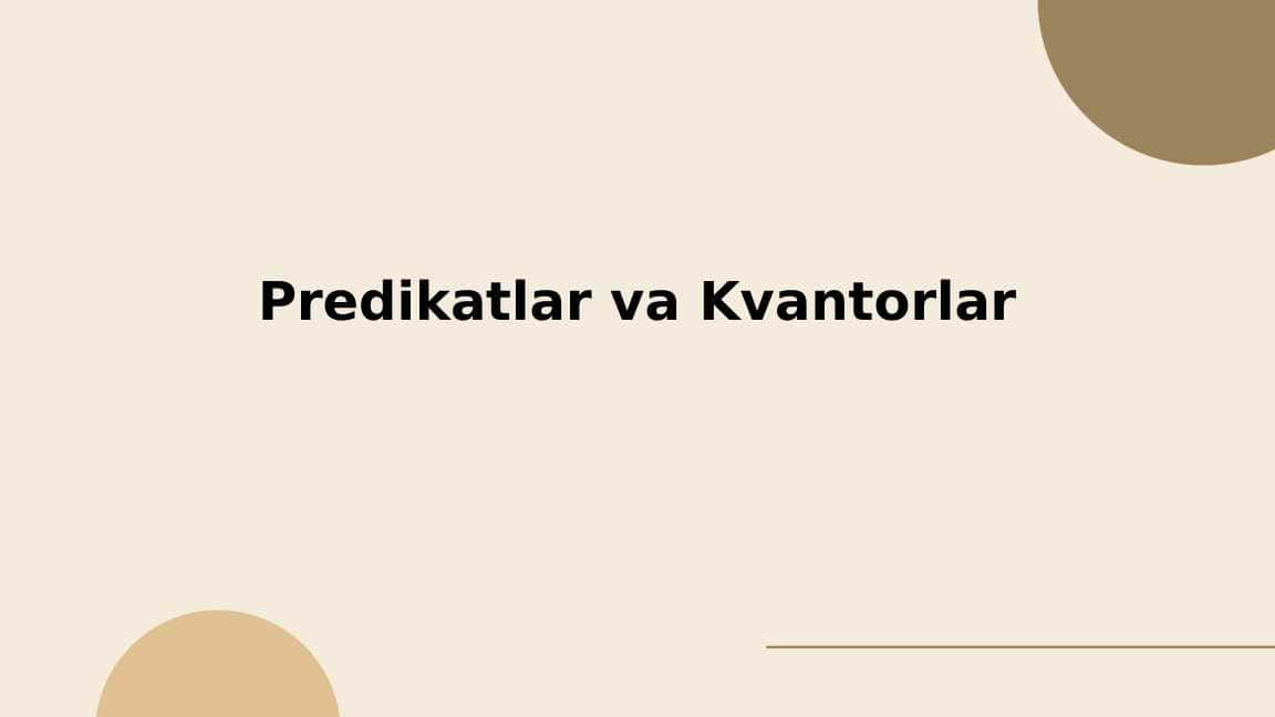 Predikatlar va Kvantorlar