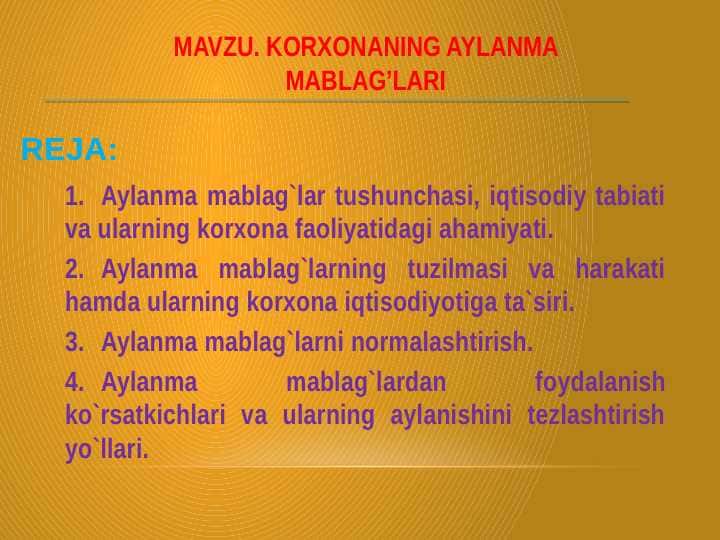 KORXONANING AYLANMA MABLAG’LARI