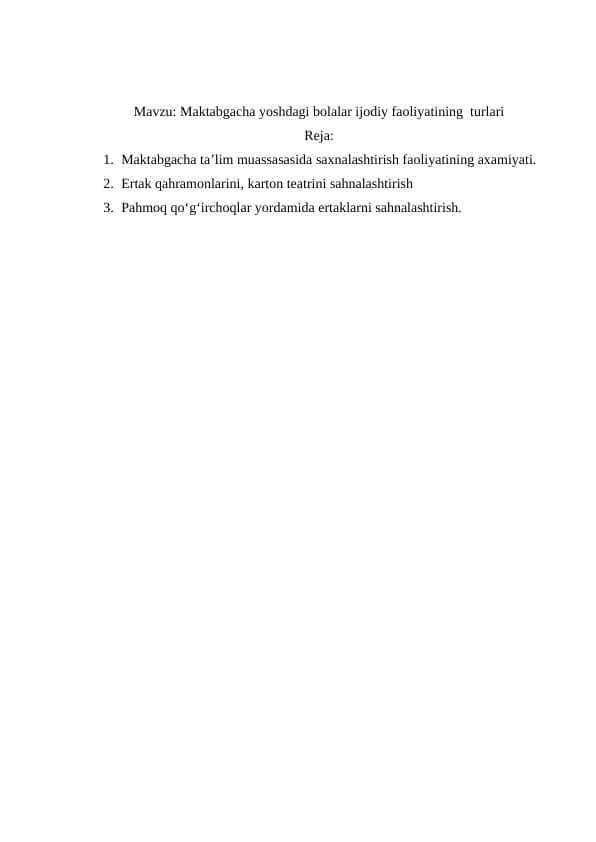 Maktabgacha yoshdagi bolalar ijodiy faoliyatining turlari