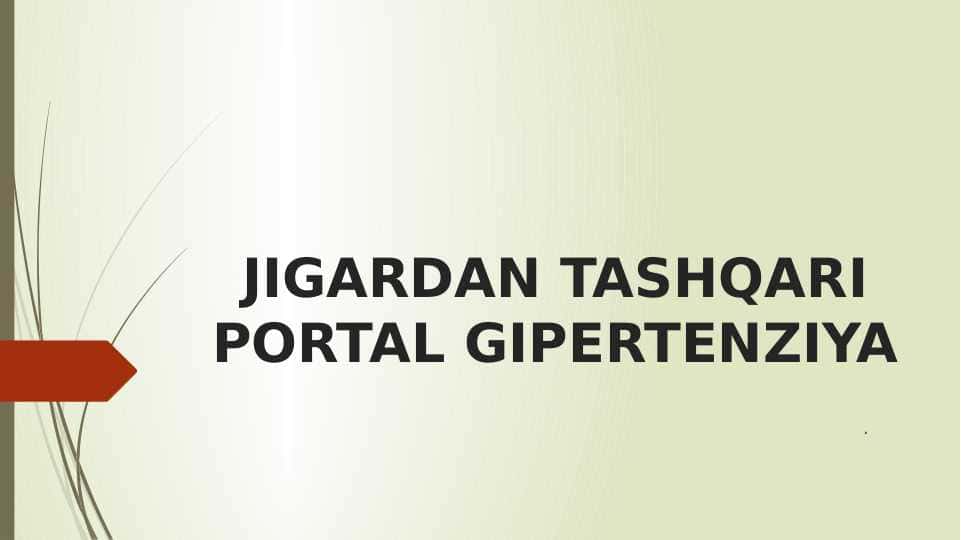 JIGARTAN TASHQARI PORTAL GIPERTENZIYA