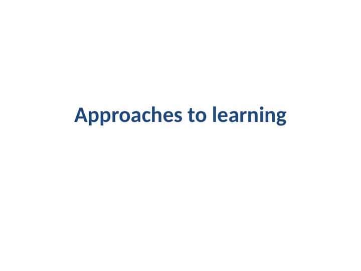 Approaches to learning