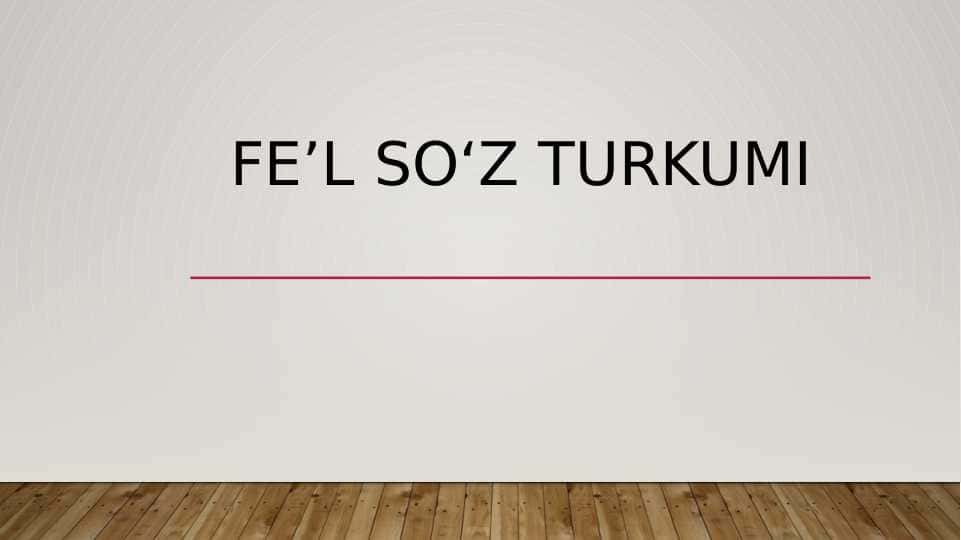 Feʼl soʻz turkumi