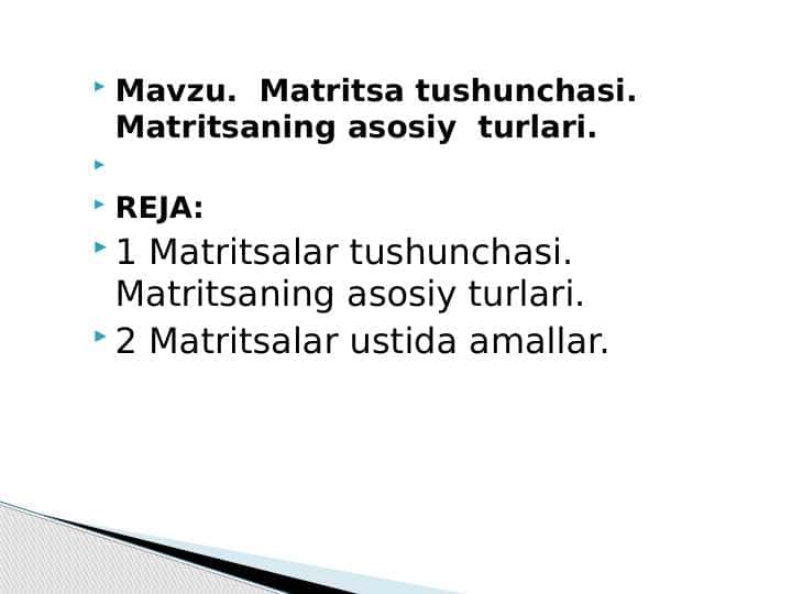 Matritsa tushunchasi. Matritsaning asosiy turlari