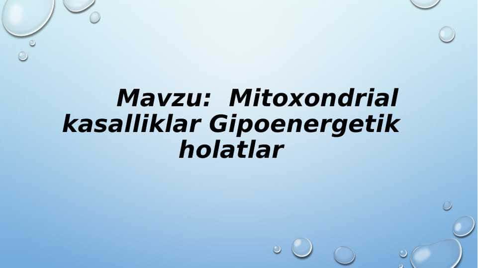 Mitoxondrial kasalliklar Gipoenergetik holatlar