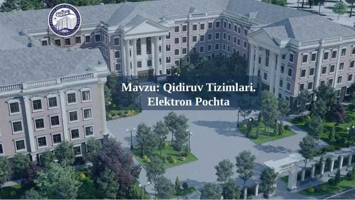Qidiruv tizimlari. Elektron pochta