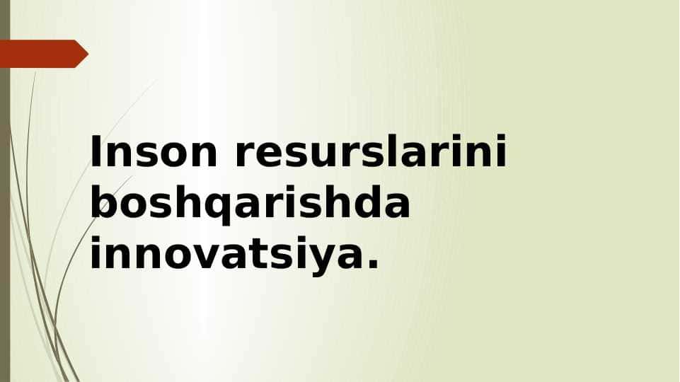 Inson resurslarini boshqarishda innovatsiya.
