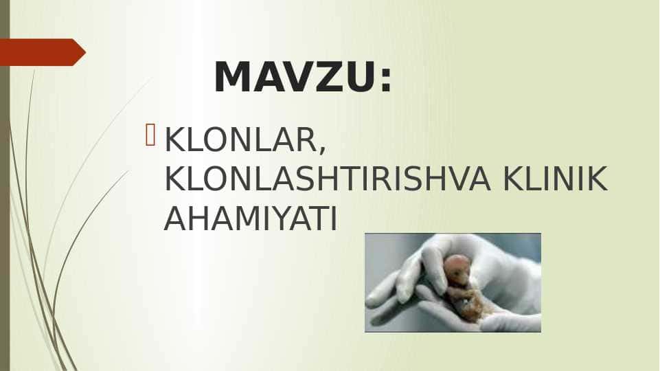 KLONLAR, KLONLASHTIRISHVA KLINIK AHAMIYATI