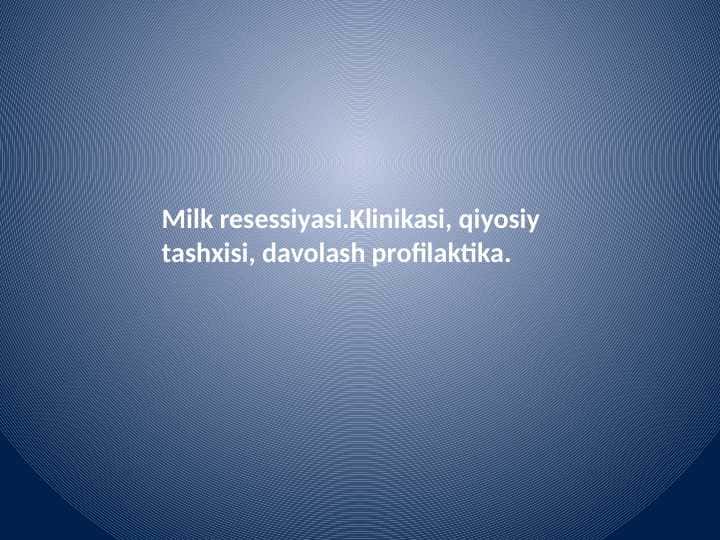 Milk ressesiyasi