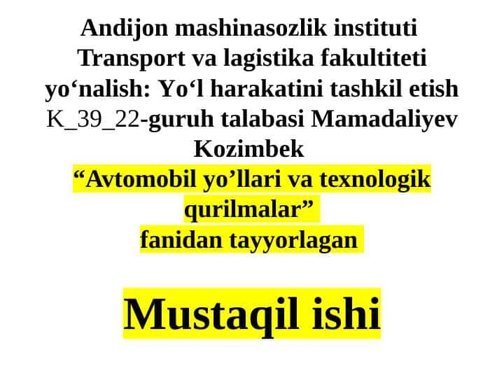 Yo’llarni loyihalashning texnik shartlari