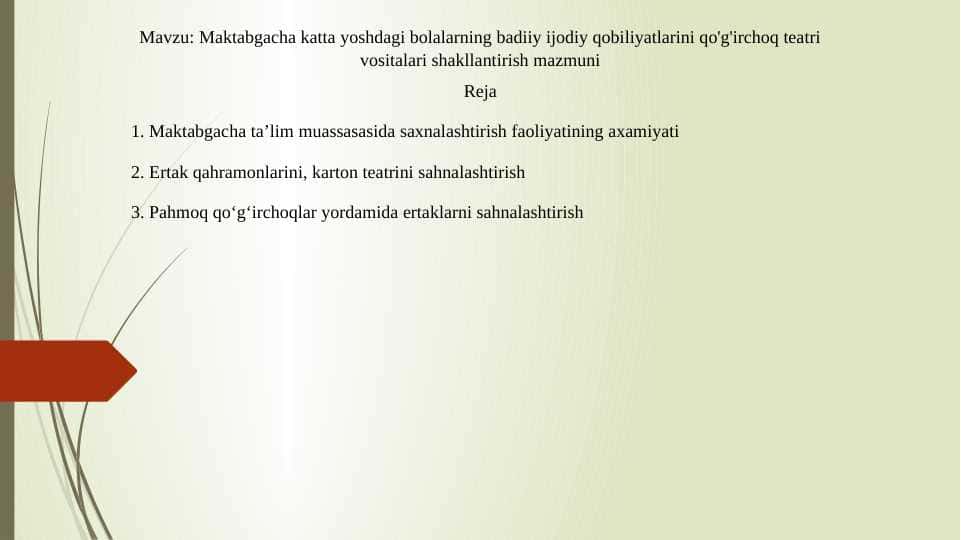 Maktabgacha katta yoshdagi bolalarning badiiy ijodiy qobiliyatlarini qo'g'irchoq teatri vositalari shakllantirish mazmuni