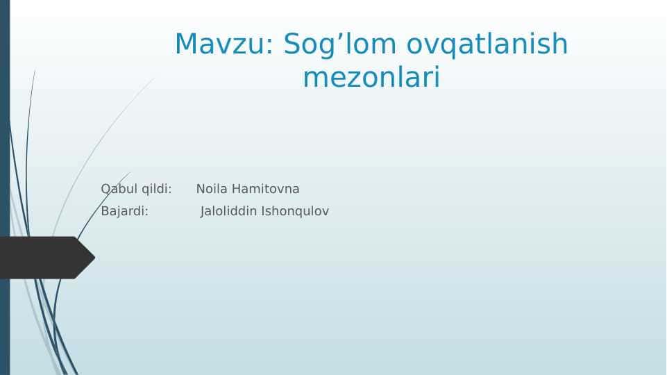 Sog’lom ovqatlanish mezonlari