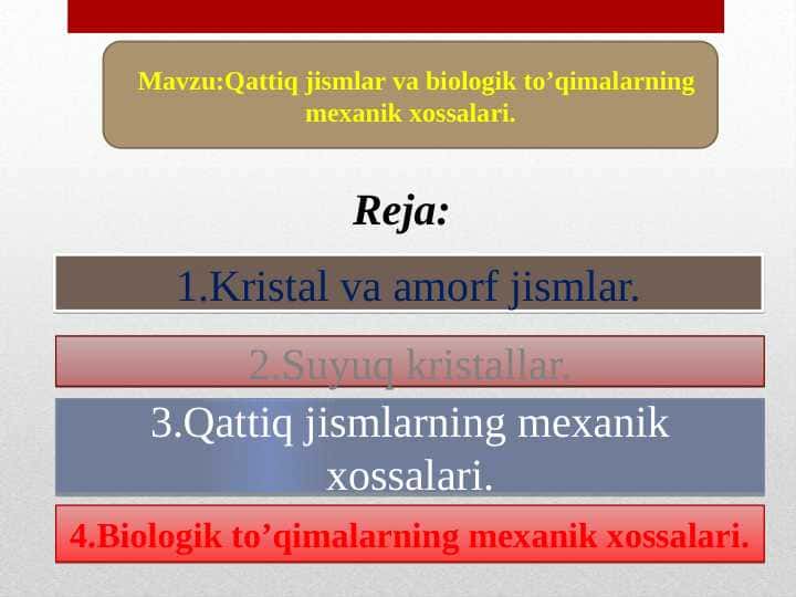 Qattiq jismlar va biologik to’qimalarning mexanik xossalari