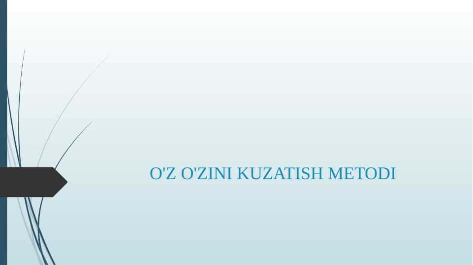 O'Z O'ZINI KUZATISH METODI