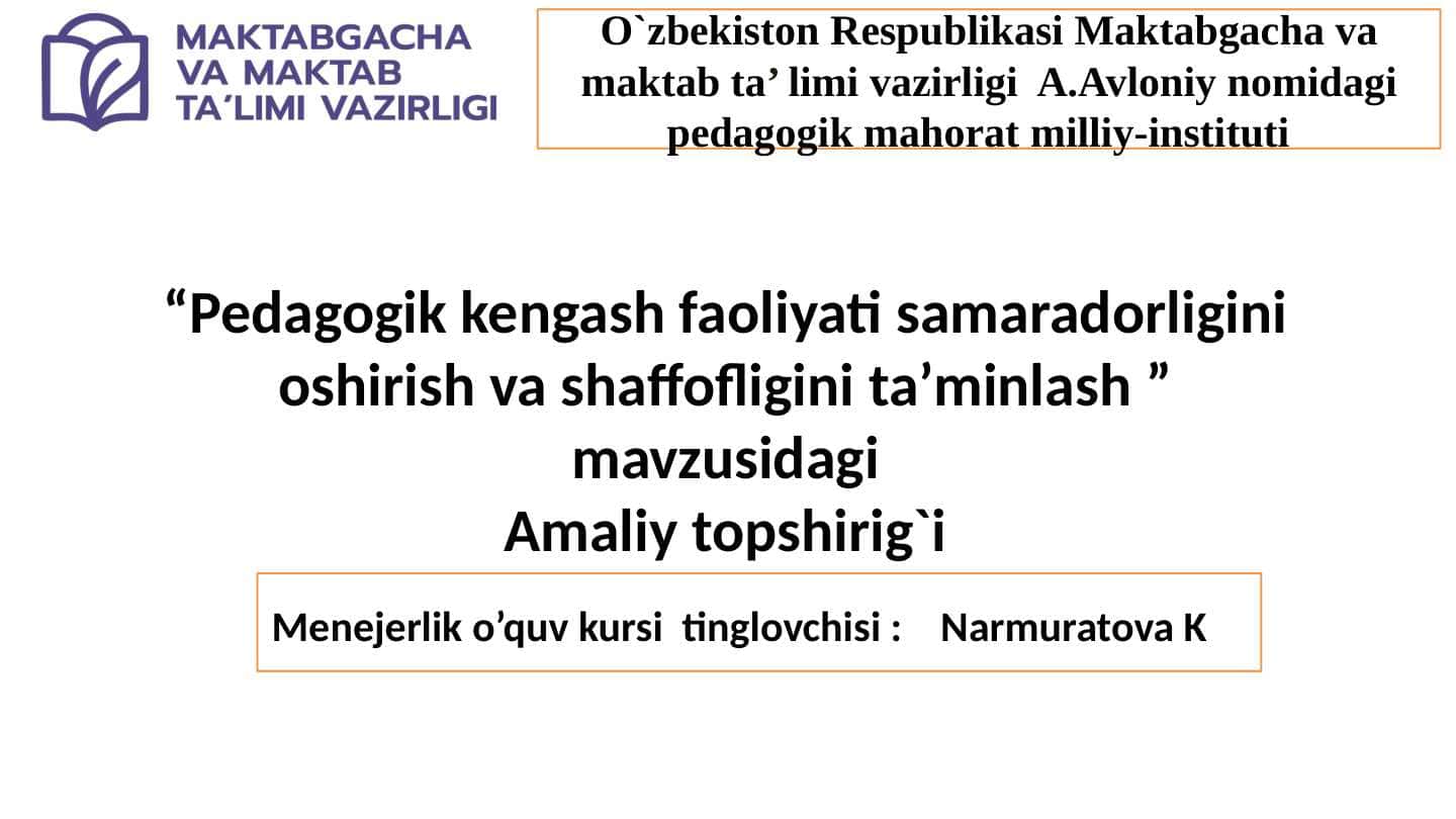 Pedagogik kengash faoliyati samaradorligini oshirish va shaffofligini ta’minlash